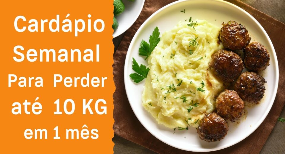 Cardápio semanal para perder 10kg em 1 mês