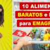 10 alimentos baratos que ajudam a emagrecer