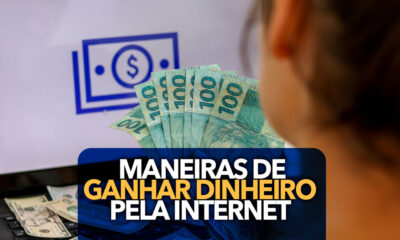 6 Formas de ganhar dinheiro na internet - Sem sair de casa