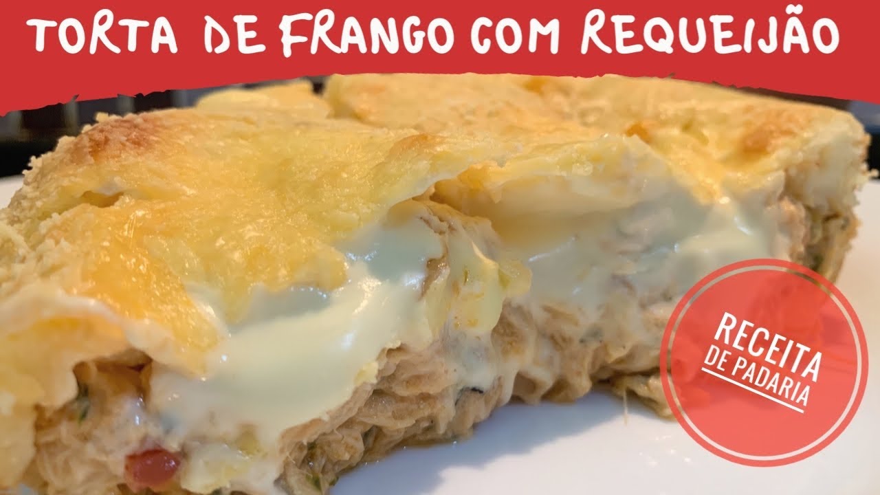 Incrível torta de frango com requeijão