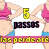 5 Passos para vencer a gordura da barriga