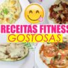 Receitas fit gostosas e rápidas para hora do almoço