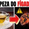 10 Sinais de que seu fígado está intoxicado e os chás mais perigosos para sua saúde